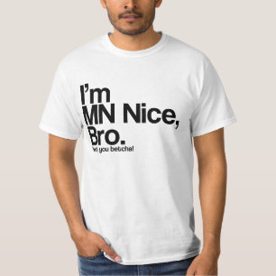 私はMNニースブロYey You BetchaおもしろTシャツ Tシャツ