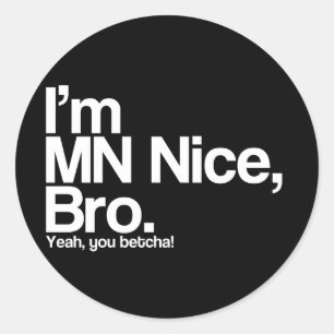 私はMN素敵なブライYeah You Betchaステッカーおもしろい ラウンドシール