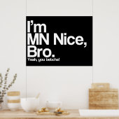 私はMN Nice Bro Yeah You Betchaポスタおもしろいー ポスター (キッチン)
