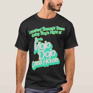 私はMojo Dojo Casa Husでブルースキービールをつぶした Tシャツ