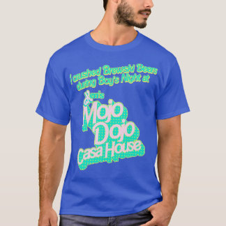 私はMojo Dojo Casa Husでブルースキービールをつぶした Tシャツ