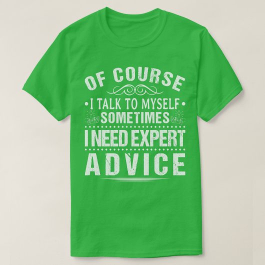 私はMysと話す私は専門家のアドバイスチェスがおもしろい必要 Tシャツ (デザイン正面)