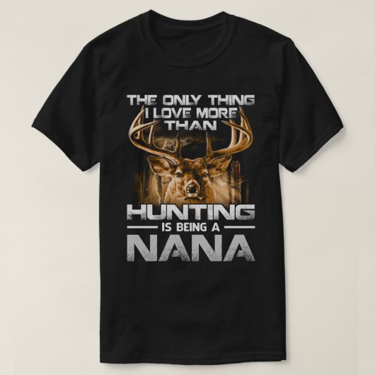 私はNANAである狩りよりも愛している Tシャツ (デザイン正面)
