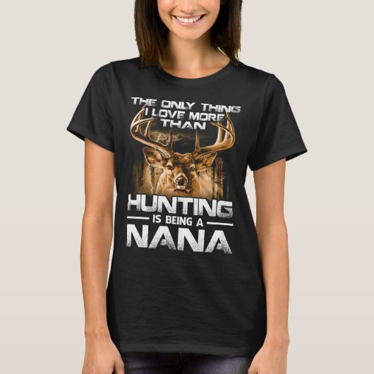 私はNANAというより狩りが大好き Tシャツ (正面)