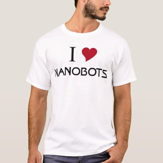 私はnanobotsを愛します tシャツ (正面)