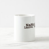 私はNaNoingです! 私を放っておいて下さい コーヒーマグカップ (中央)