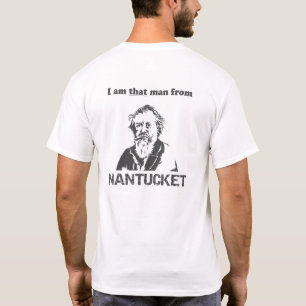 私はNANTUCKETからのその人です Tシャツ