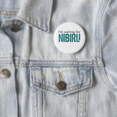 私はNibiruを待っています 缶バッジ (インサイチュ)