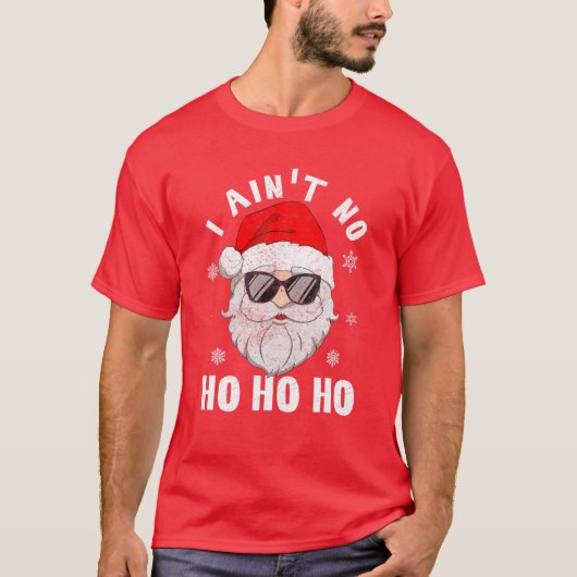 私はNo Ho Ho Santa Christmas Typograpおもしろいではない Tシャツ (正面)
