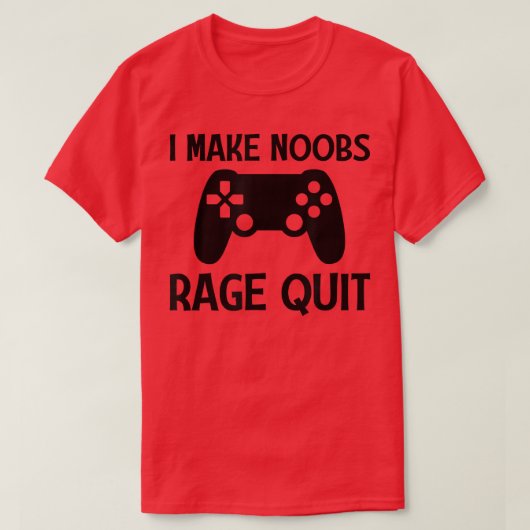 私はNoobs RageゲーマーやめゲームのビデオGaを作る Tシャツ (デザイン正面)