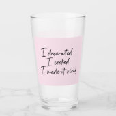 私はNY RHONYのそれに良い主婦をしました タンブラーグラス (正面)