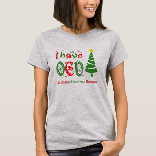 私はOCDの執拗なクリスマスの無秩序色を有します Tシャツ (正面)