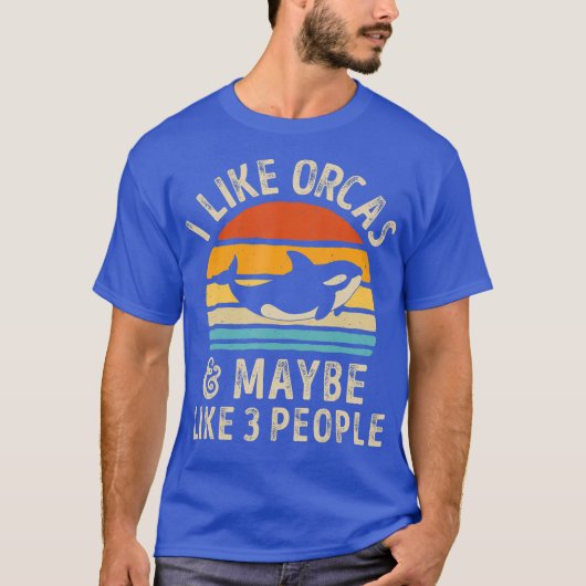 私はOrcasと多分3人のOrca Whaleが好おもしろいき Tシャツ (正面)