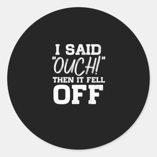 私はOuchと言った、それは切断切断Amputeeから落ちた ラウンドシール (正面)