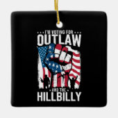 私はOutlawとHillbilly 2024に投票している セラミックオーナメント (正面)