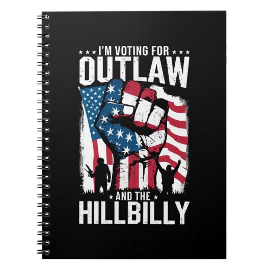 私はOutlawとHillbilly 2024に投票している ノートブック (正面)