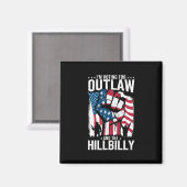 私はOutlawとHillbilly 2024に投票している マグネット (正面/裏面)