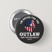 私はOutlawとHillbilly 2024に投票している 缶バッジ (正面&裏面)