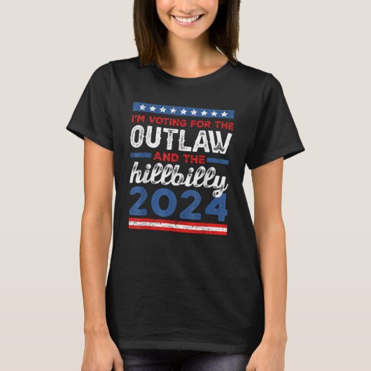 私はOutlawとHillbilly 2024に投票している Tシャツ (正面)