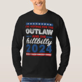 私はOutlawとHillbilly 2024に投票している Tシャツ (正面)