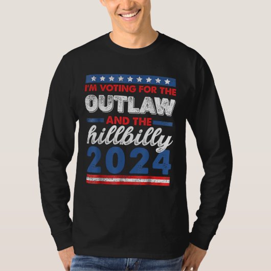 私はOutlawとHillbilly 2024に投票している Tシャツ (正面)