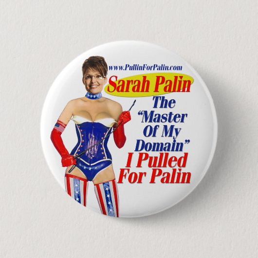 私はPalin -私の範囲ボタンのマスターのために引っ張りました 缶バッジ (正面)