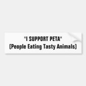 "私はPETA"を支えます(風味がよい動物を食べている人々) バンパーステッカー (正面)