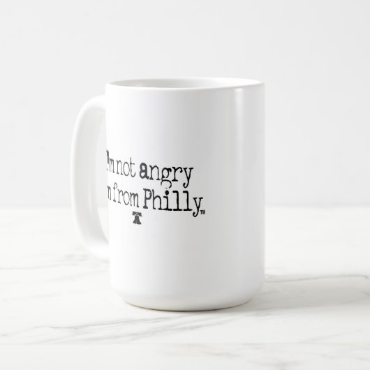 私はPHILLYのマグから怒っていません、私あります コーヒーマグカップ (正面左)