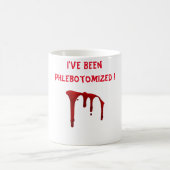 私はPhlebotomizedされている！ コーヒーマグカップ (中央)