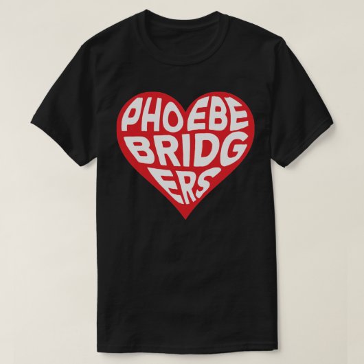 私はPHOEBE BRIDGERSステッカーが大好き Tシャツ (デザイン正面)