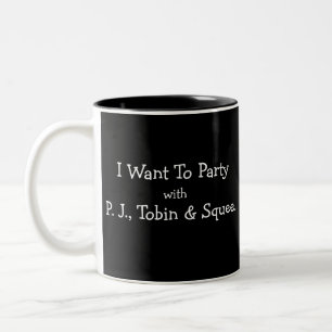 私はPJ Tobin及びSqueeの政治おもしろいパーティを楽しみたいと思います ツートーンマグカップ