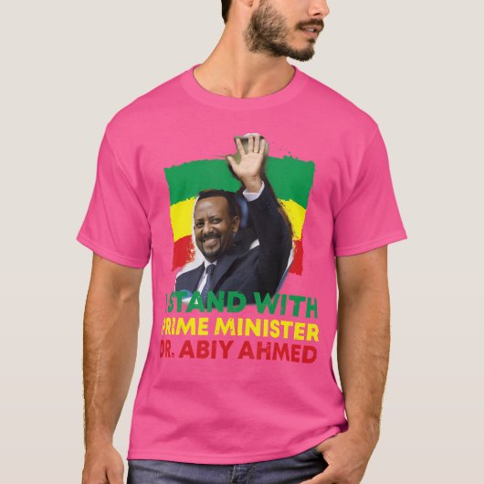 私はPm Dr Abiy Ahmed Tシャツと立つ Tシャツ (正面)