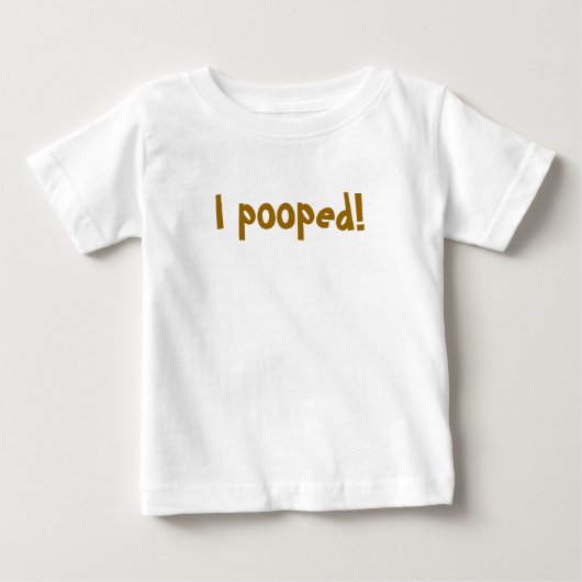私はpooped! ベビーTシャツ (正面)