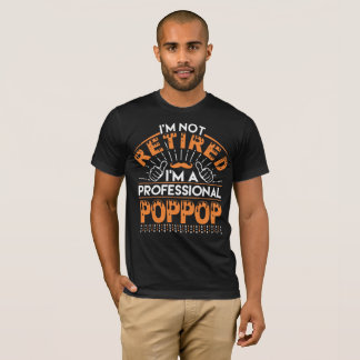 私はPOPPOP退職したではないプロフェッショナル Tシャツ