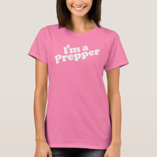 私はPrepper WomenのTシャツ Tシャツ