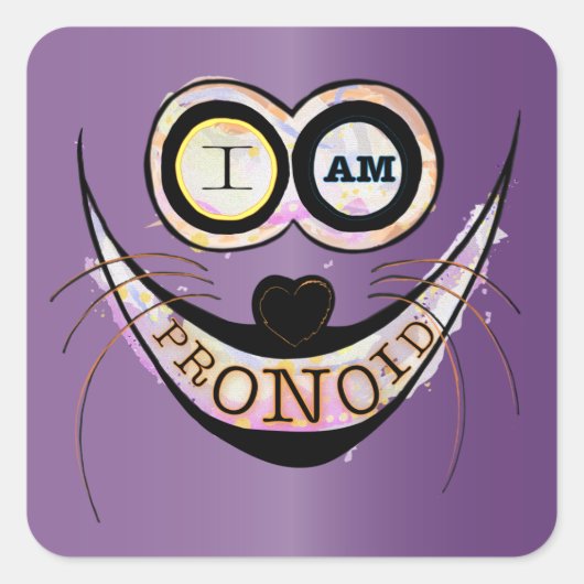 私はPRONOIDで楽観的な猫おもしろい引用文 スクエアシール (正面)