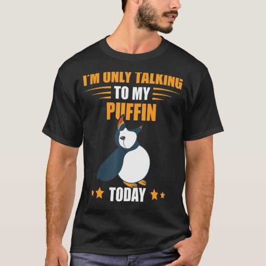 私はPuffin Sea Bird Iceland Animal Puだけを話している Tシャツ (正面)
