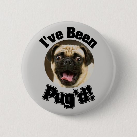 私はPug'd -ずっとおもしろいなパグボタンです 缶バッジ (正面)