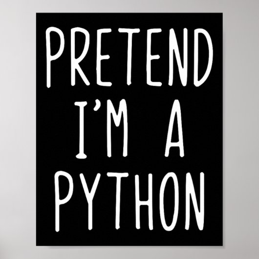 私はPythonの衣装ハロウィーンの怠け者のおもしろいふりをする ポスター (正面)