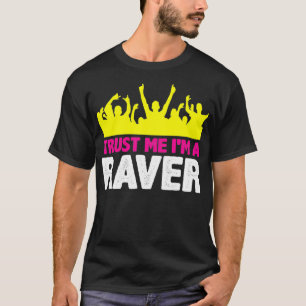 私はRaver DJ EDMパーティーダンステクノミュージックメング Tシャツ