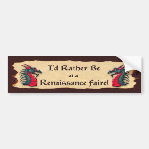 私はRen Faireのドラゴンにむしろあります バンパーステッカー