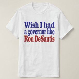 私はRon DeSantis赤い青い文字知事がいた Tシャツ