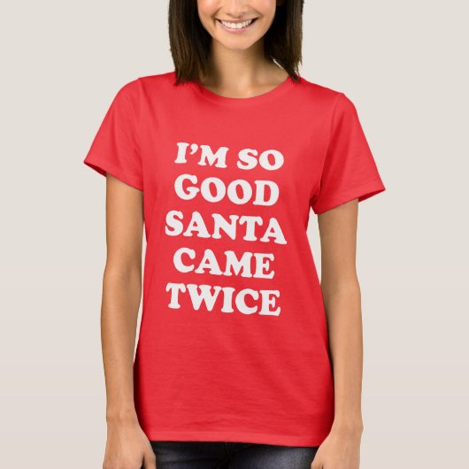 私はSANTAの2回/いい来リストいけなに良い Tシャツ (正面)