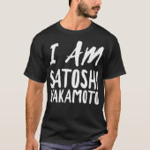 私はSatoshi NakamotoのTシャツです Tシャツ (正面)