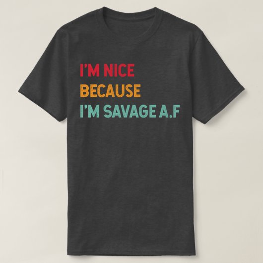 私はSavage Afの引用文プレミアムだから私は優おもしろいしい Tシャツ (デザイン正面)