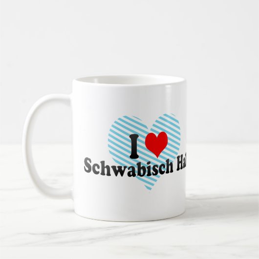私はSchwabischホール、ドイツを愛します コーヒーマグカップ (左)