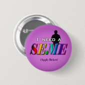 私はsemeを必要とします 缶バッジ (正面&裏面)