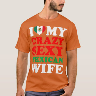 私はSey Meican妻メコ熱狂する夫のギフトが大好き Tシャツ