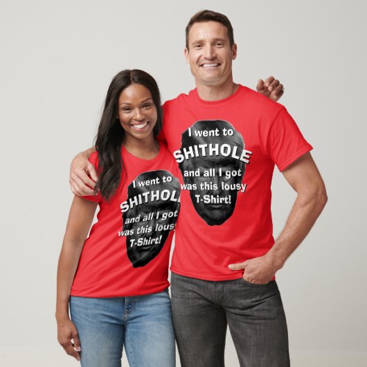 私はShitholeに…行きました Tシャツ (ユニセックス)