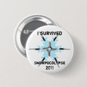 私はSnowpocolypse 2011年を生き延びました 缶バッジ (正面&裏面)